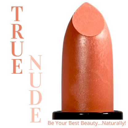 True Nude Lipstick - Be Your Best Beauty...Naturally!